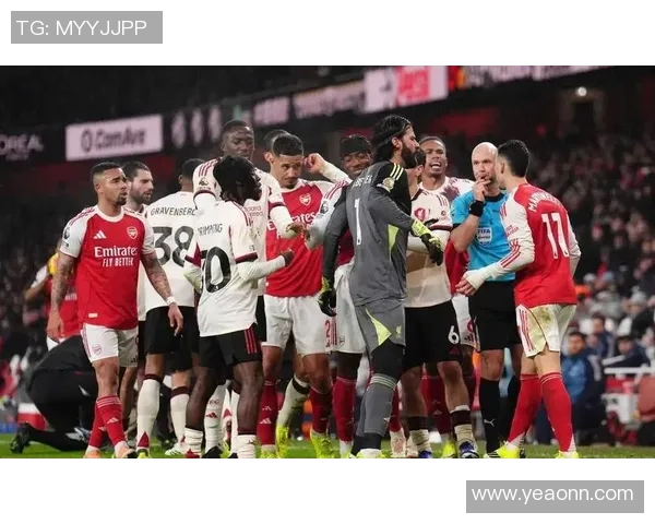 英超焦点战利物浦与阿森纳互交白卷全场气氛紧张引发热议